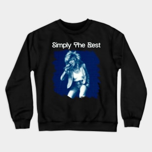 Simply The Best Crewneck Sweatshirt